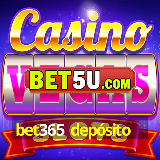 bet365 depósito